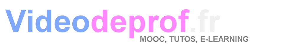 Videodeprof, mooc, cours gratuits en vidéo, e-learning
